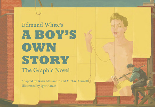 Libro Edmund White's A Boy's Own Story: The Graphic Novel...