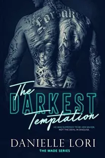 The Darkest Temptation (made) - Lori, Danielle, de Lori, Danie. Editorial Independently Published en inglés