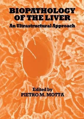 Libro Biopathology Of The Liver - P. Motta