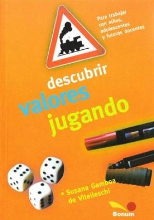 Descubrir Valores Jugando.. - Susana Gamboa