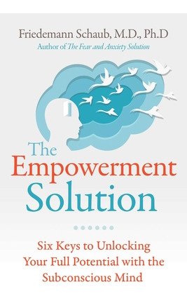 Libro The Empowerment Solution: Six Keys To Unlocking You...