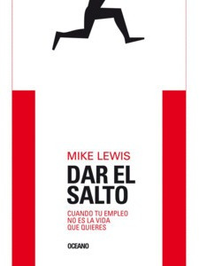 Libro Dar El Salto: Cuando Tu Empleo No Es La... Nvo