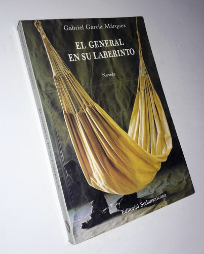 El General En Su Laberinto - Garcia Marquez / 1era Edicion