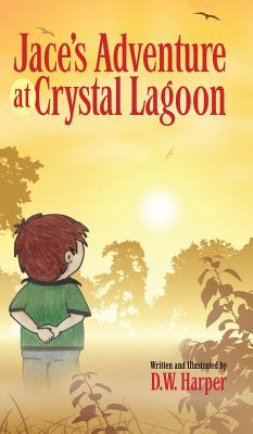Libro Jace's Adventure At Crystal Lagoon - Harper, D. W.