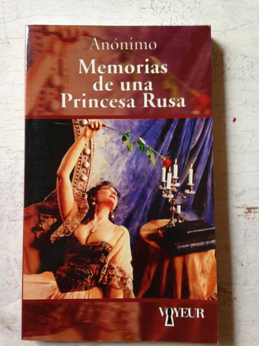 Memorias De Una Princesa Rusa: Anonimo