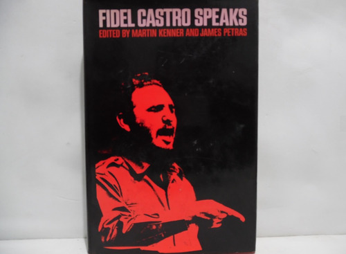 Fidel Castro Speaks / Martin Kenner / Grove Press 