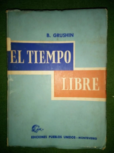 Libro El Tiempo Libre Grushin