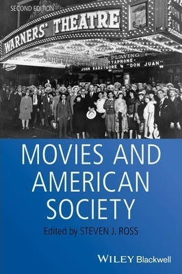 Movies And American Society - Steven J. Ross