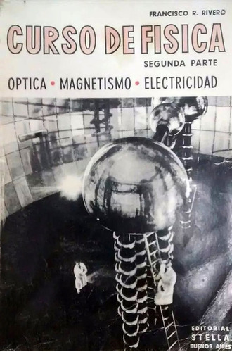 Física - Optica - Magnetismo- Electricidad- Rivero  (5)