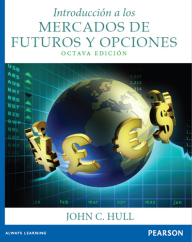 Introduccion A Los Mercados De Futuros Y Opciones (8va.edici