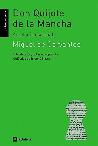 Don Quijote De La Mancha: Antología Esencial: 11 (la Llave M