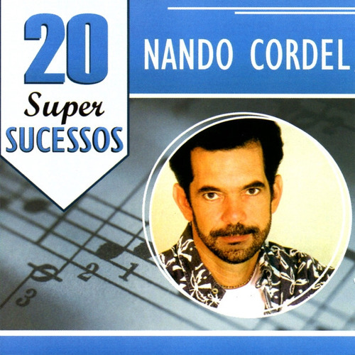 Cd 20 Super Sucessos Nando Cordel