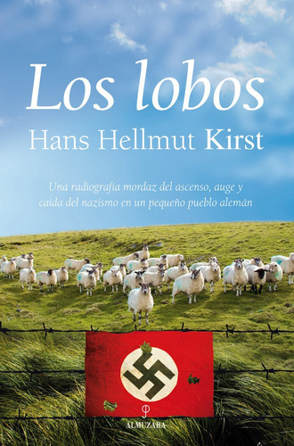 Los Lobos, De Hellmut Kirst, Hans. Editorial Almuzara En Español