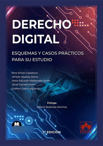 Derecho Digital. Esquemas Y Casos Prácticos Para Su Estudio, De Simón Castellano, Pere., Vol. 1. Editorial Colex, Tapa Blanda En Español, 2022