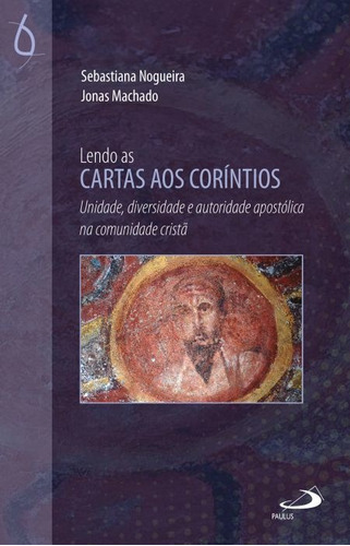 Lendo As Cartas Aos Coríntios, De Sebastiana Maria Silva Nogueira / Jonas Ribeiro. Paulus Editora Em Português