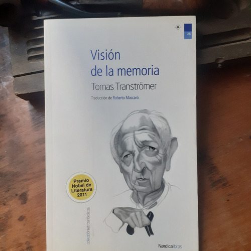 Visión De La Memoria / Tomas Tranströmer