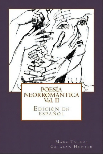 Poes A Neorrom Ntica Ii, De Marc Tarrus. Editorial Createspace Independent Publishing Platform, Tapa Blanda En Español