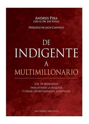 De Indigente A Multimillonario - Andres Pira