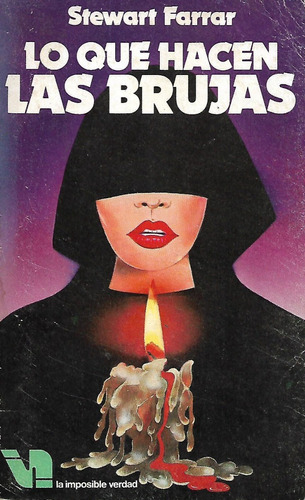 Lo Que Hacen Las Brujas, Stewart Farrar