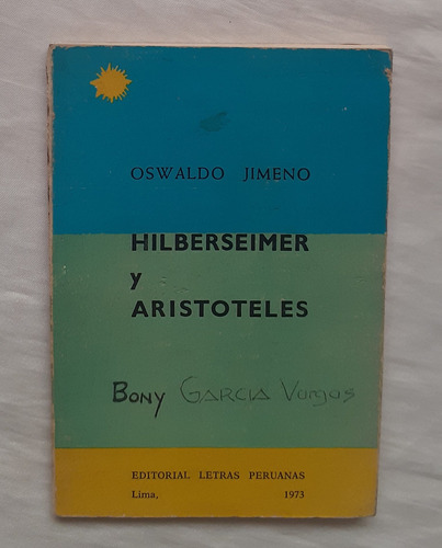 Hilberseimer Y Aristoteles Oswaldo Jimeno 1973 Libro Origina