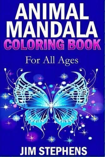 Animal Mandala Coloring Book, De Jim Stephens. Editorial Revival Waves Glory Ministries, Tapa Blanda En Inglés