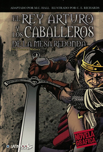 El Rey Arturo Y Los Caballeros De La Mesa Redonda (grafica), de Malory, Thomas, Editorial  Latinbooks