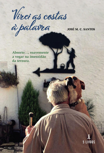 Virei As Costas À Palavra, de Cruz Santos , José Manuel.., vol. 1. Editorial Mario Brito Publicacões, tapa pasta blanda, edición 1 en español, 2022