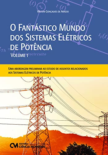 Libro Fantastico Mundo Dos Sistemas Eletricos De Potencia, O