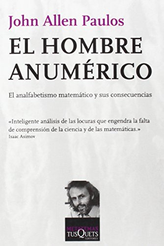 Libro El Hombre Anumérico  De John Allen Paulos  Tusquets