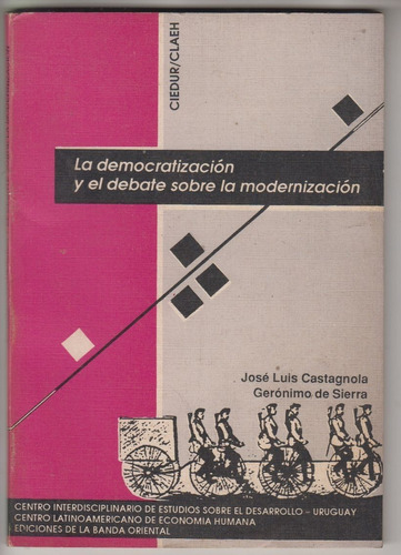 Uruguay Democratizacion Modernizacion Castagnola Ciedur 1989