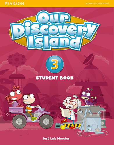 Our Discovery Island Level 3 - Student Book + Workbook + Multi-Rom + Online World, de Morales, José Luis. Série Our Discovery Island Editora Pearson Education do Brasil S.A., capa mole em inglês, 2011