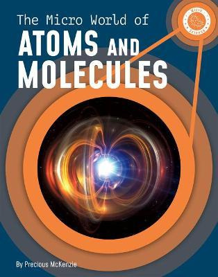 Libro The Micro World Of Atoms And Molecules - Precious M...