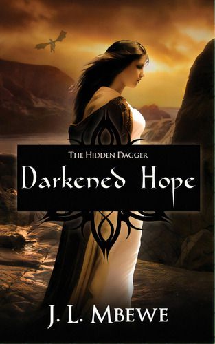 Darkened Hope, De Mbewe, J. L.. Editorial Lightning Source Inc, Tapa Blanda En Inglés