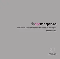 Comprar Libro Da Cor Magenta - Tratado Sobre O Fenomeno Da Cor E Sua