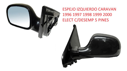 Espejo Izquierdo Caravan 1996 1997 1998 1999 2000 Elec C/des
