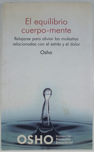 El Equilibrio Cuerpo / Mente - Osho - Libro Usado