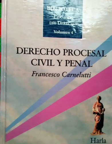 Derecho Procesal Civil Y Penal Francesco Carnelutti