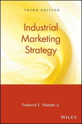 Libro Industrial Marketing Strategy - Frederick E. Webster