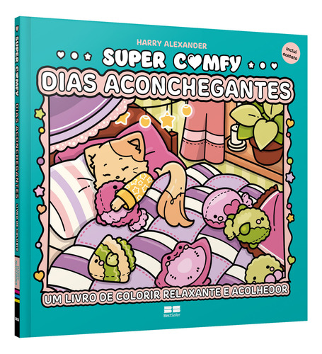 Super Comfy: Dias Aconchegantes