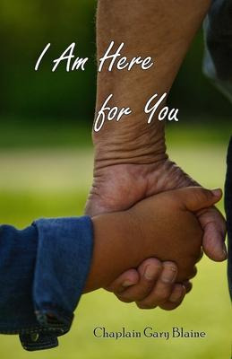 Libro I Am Here For You - Gary Blaine