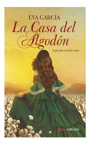 La Casa Del Algodon - Eva Garcia Esteban A. Garcia