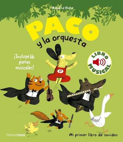 Libro: Paco Y La Orquesta. Billet, Marion. Timun Mas