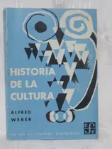Comprar Historia De La Cultura Alfred Weber  Fondo De Cultura Económ
