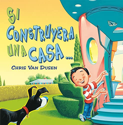 Libro Si Construyera Una Casa  De Van Dusen Chris Picarona