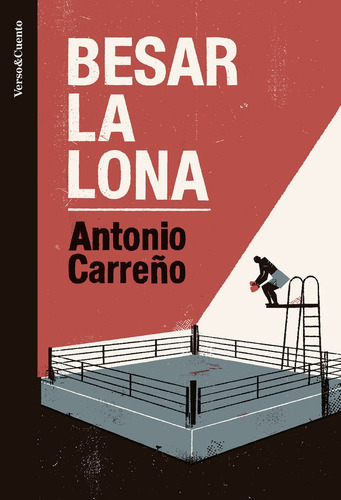 BESAR LA LONA, de CARREÑO, ANTONIO. Editorial aguilar, tapa blanda en español