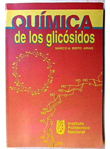 Introducción A La Química De Los Glucósidos - Marco A. Brito