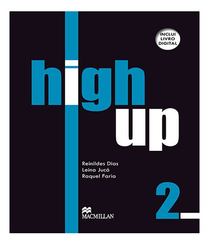 High Up 2   Student´s Book   With Audio Cd And Digital Book: High Up 2   Student´s Book   With Audio Cd And Digital Book, De Dias, Reinildes. Editora Macmillan Do Brasil, Capa Mole Em Inglês