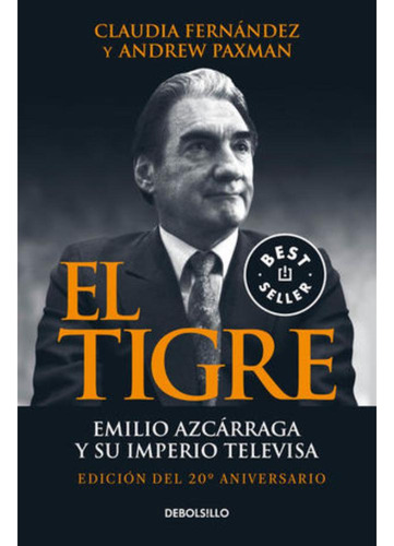 Libro.- El Tigre Emilio Azcarraga Y Su Imperio Televisa