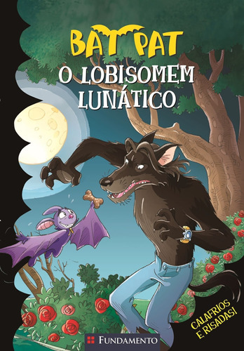 Bat Pat - O Lobisomem Lunático: Não Aplica, De Roberto Pavanello. Série Não Aplica, Vol. 1. Editora Fundamento, Capa Mole, Edição 1 Em Português, 2012