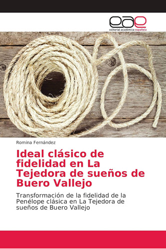 Libro: Ideal Clásico Fidelidad La Tejedora Sueños D